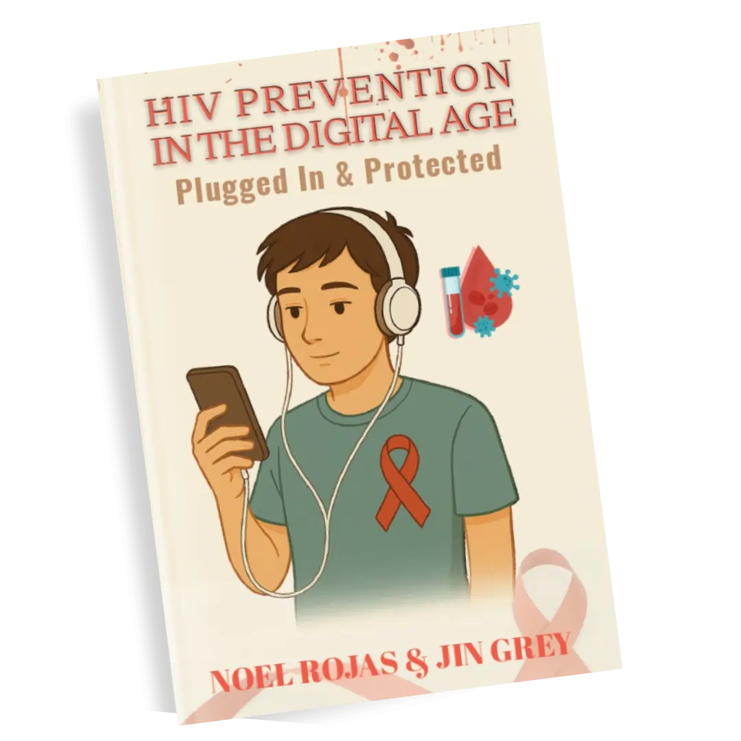 HIV Prevention in the Digital Age Plugged In & Protected