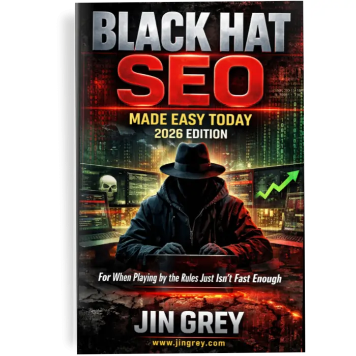 Black Hat SEO Made Easy Today: 2026 Edition
