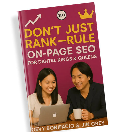 Don’t Just Rank—Rule: On-Page SEO for Digital Kings & Queens
