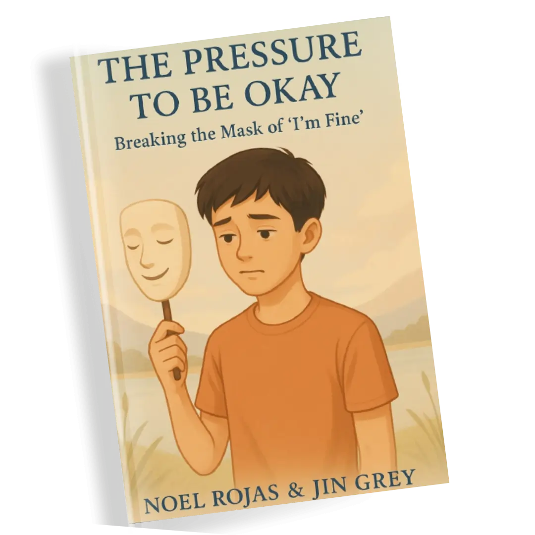 The Pressure to Be Okay - Breaking the Mask of I'm Fine